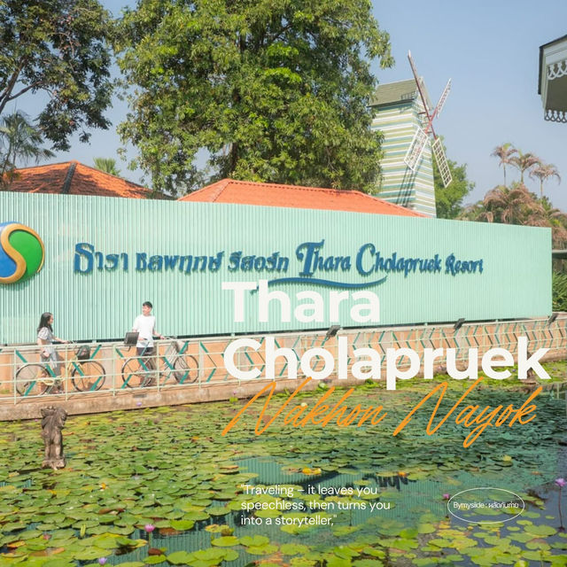 Thara Cholapruek Resort นครนายก 🌿🏞️