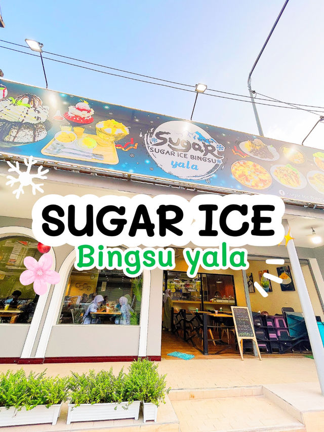 SUGAR ICE bingsu yala