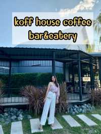 Koff House Bar and Eatery 📍🤍