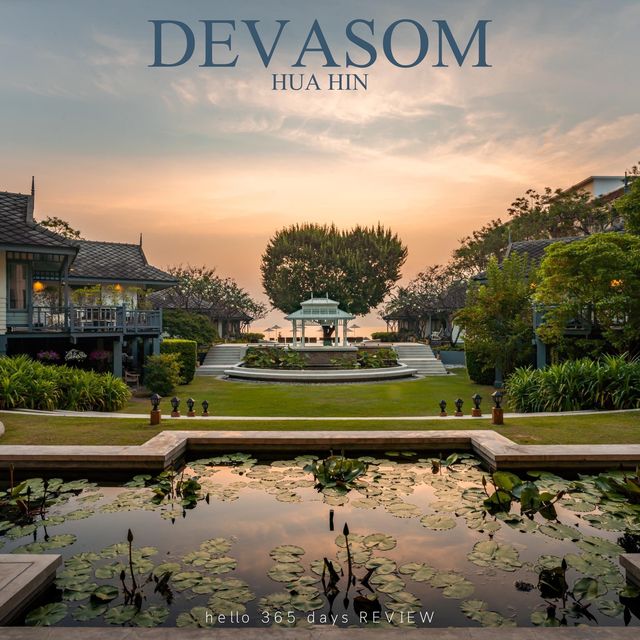 DEVASOM HUA HIN ให้เวลาเดินช้าลง 