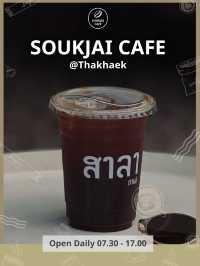 SOUKJAI CAFE (สุขใจคาเฟ่) – ท่าแขก ☕✨