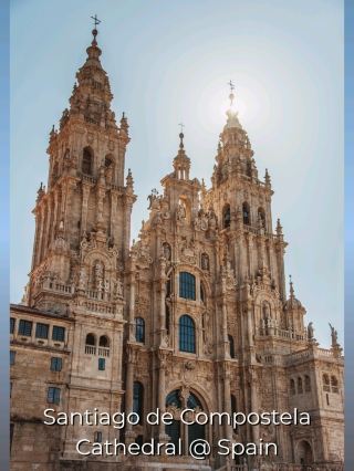 Santiago de Compostela Cathedral @ Spain