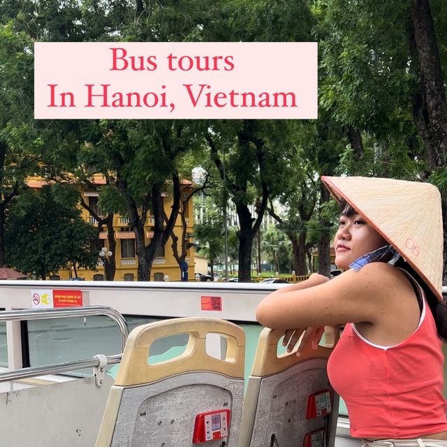 นั่งรถบัส ชมเมืองฮานอย 🥰🫶