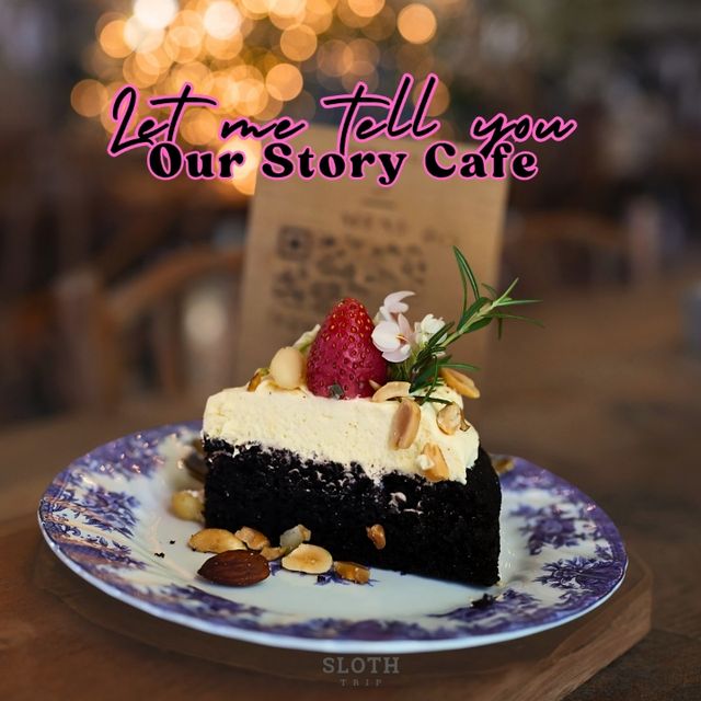 🎂 Let me tell you Our Story Cafe