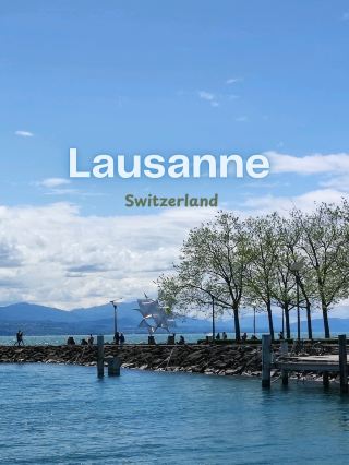 🦢Lausanne, vibrant lakeside city in Switzerland