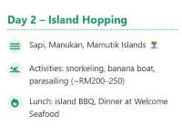 Innovative itinerary | 6D5N Kota Kinabalu (KK) make your holiday like a forever memories!🌴