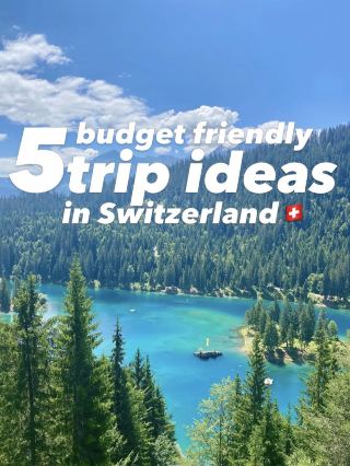 Switzerland on a Budget: 5 Epic Trip Ideas 🇨🇭