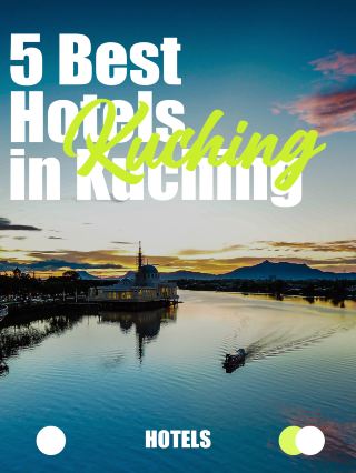 5 Best Hotels in Kuching