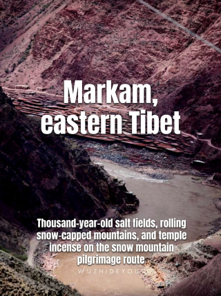 Mangkam in eastern Tibet | millennium-old salt fields, endless snow-capped mountains, and temple life