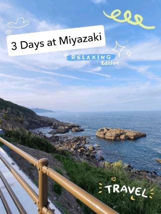 What you can do with 3 days at Miyazaki, Japan