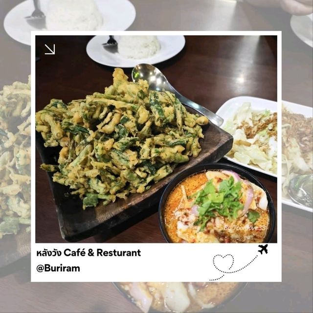 หลังวัง Café & Resturant @Buriram