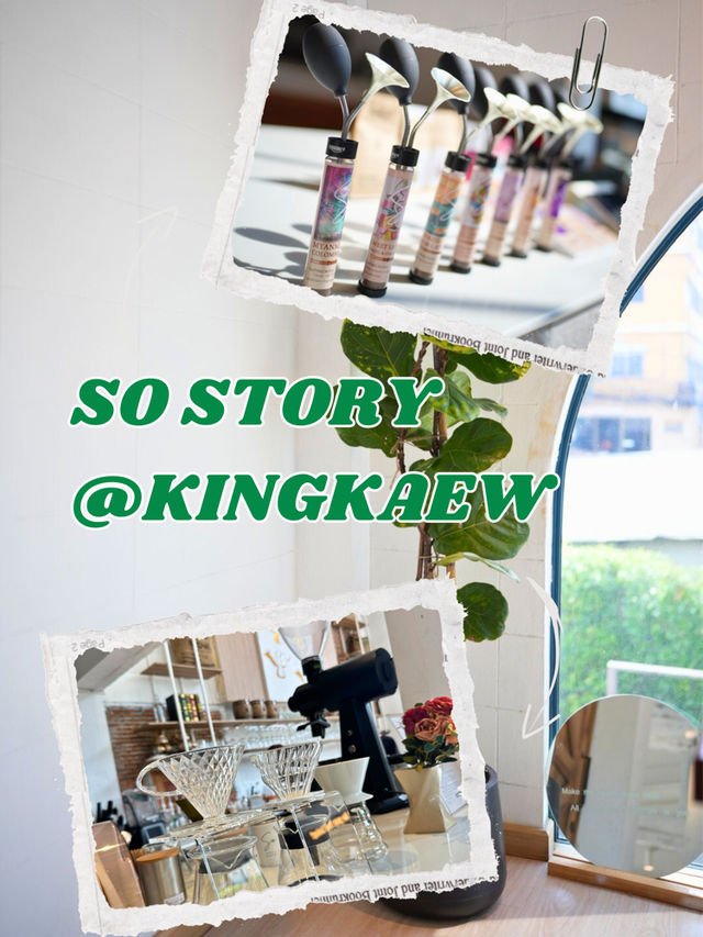 🥤 So story at Kingkaew คาเฟ่ย่านกิ่งแก้ว