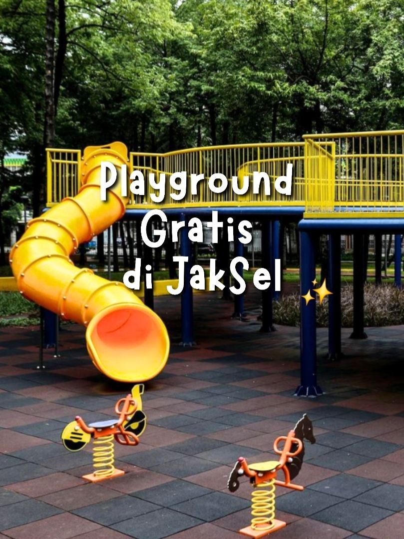5 Free Playgrounds in South Jakarta You Must Visit!