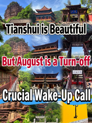 Tianshui is beautiful, but August is not recommended. Here’s a clear heads-up for you!