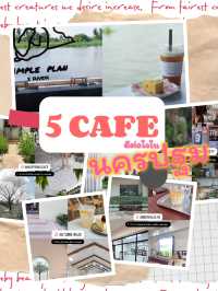 รวม 5 ร้านคาเฟ่ดีต่อใจในนครปฐม