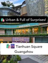 🛍️🌆 Tianhuan Square Guangzhou – Trendy, Urban & Full of Surprises! ✨🍜