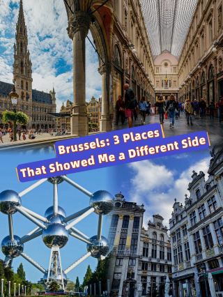 Brussels: 3 Places That Showed Me a Different Side