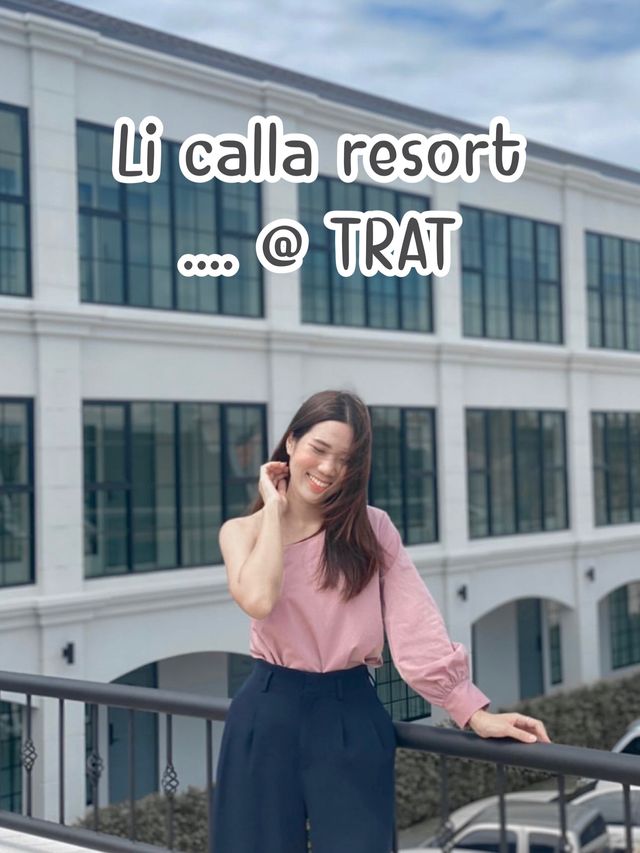 Li CALLA Resort Trat  🏢