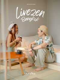 LIVEZEN ที่พักสุด Cozy มินิมอลใจกลางกรุง