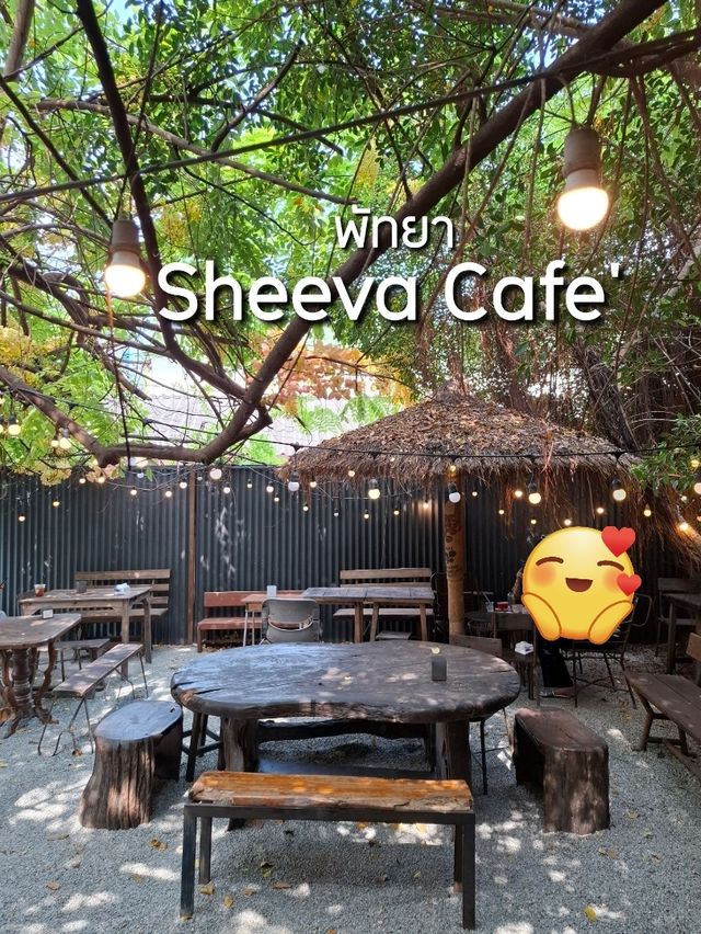 Sheeva Cafe' คาเฟ่สุดคูลในพัทยาใต้