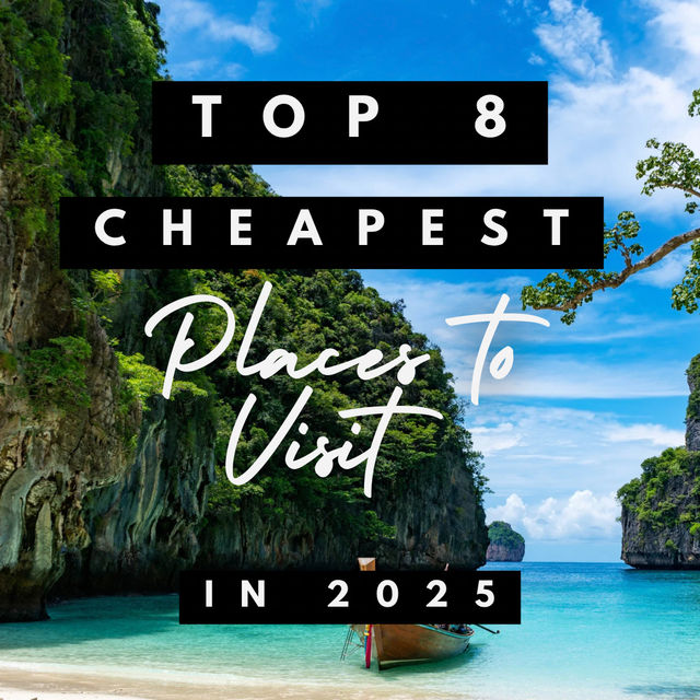 8 Cheap Destinations you should visit