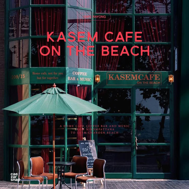 KASEM CAFE ON THE BEACH คาเฟ่คูลๆริมหาดแหลมเจริญ