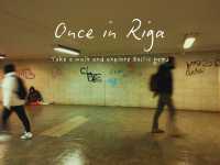 Once in Riga!