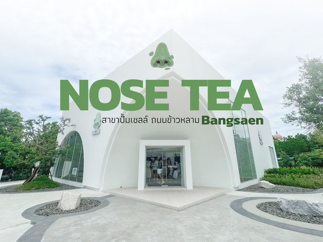 Nose Tea Thailand #สาขาบางแสน