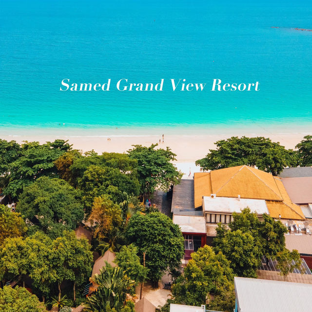 Samed Grand View Resort  