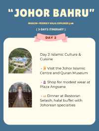 Johor Bahru Itinerary Muslim-Friendly ๐๐