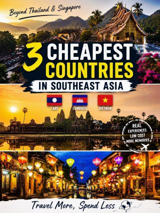 Beyond Thailand & Singapore: 3 Cheapest Southeast Asian Countries Where Your Money Goes Further 🌏
