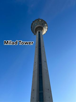 Milad Tower – The Symbol of Modern Tehran  