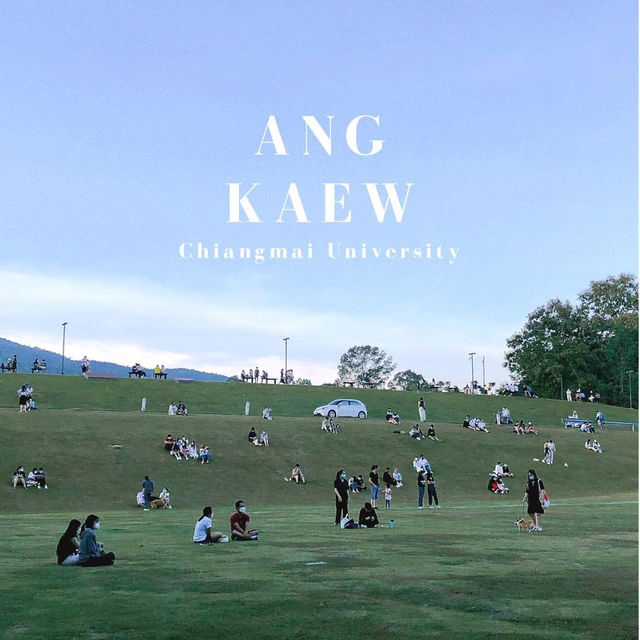 Ang Kaew - Chiangmai University⛰