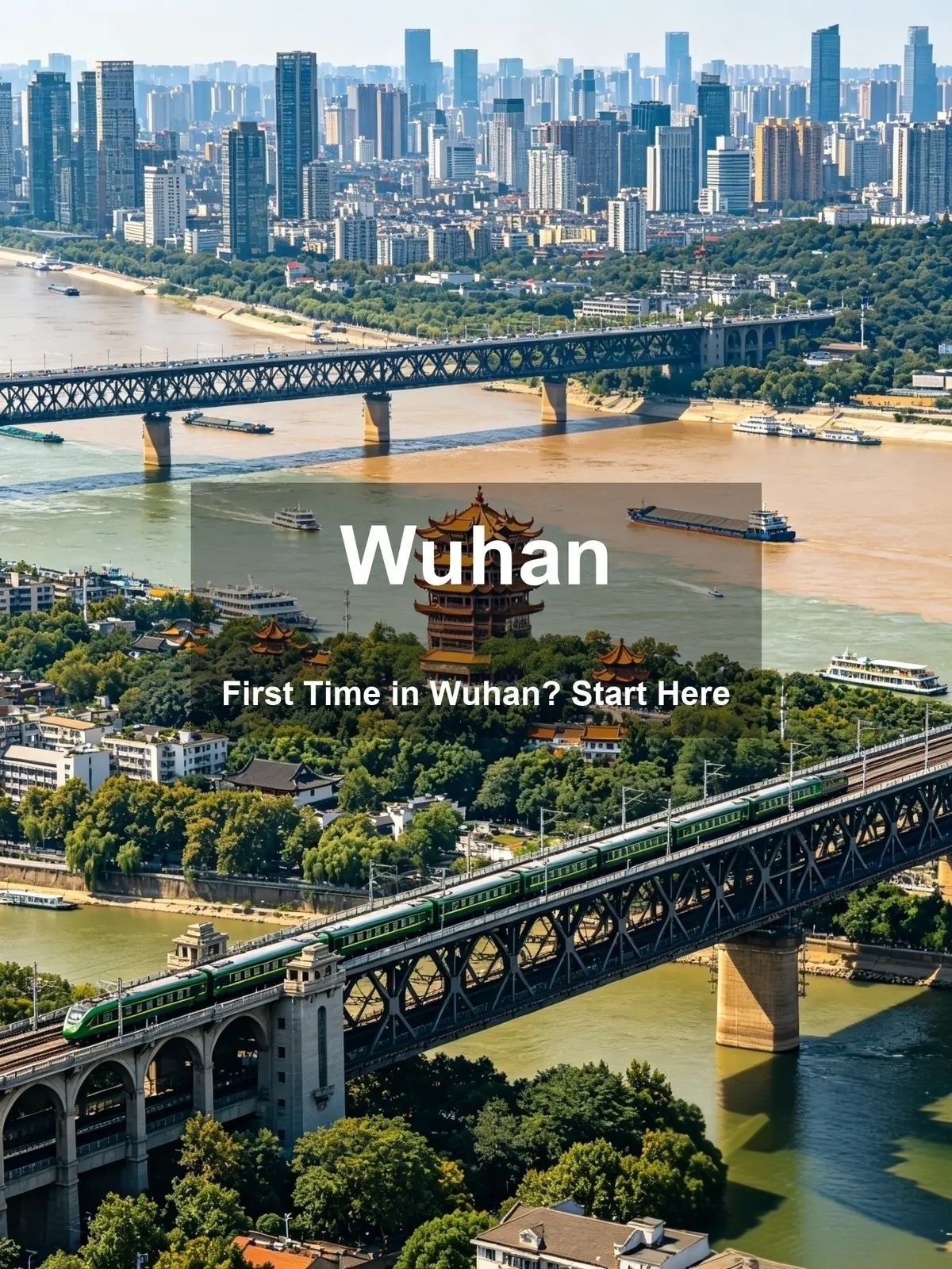 First Time in Wuhan? Here’s How to Kick Off Your Adventure!