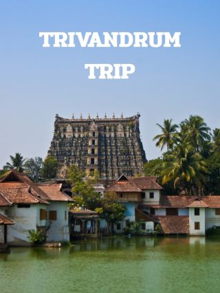 TRIVANDRUM TRIP