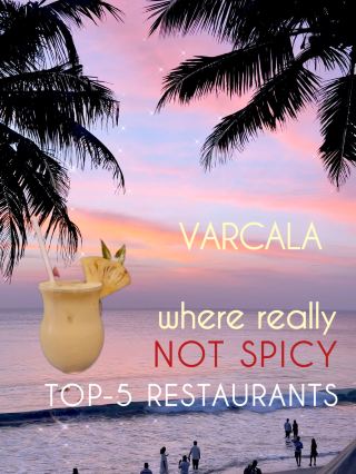 TOP-5 RESTAURANTS: where really NOT SPICY, VARKALA, Kerala