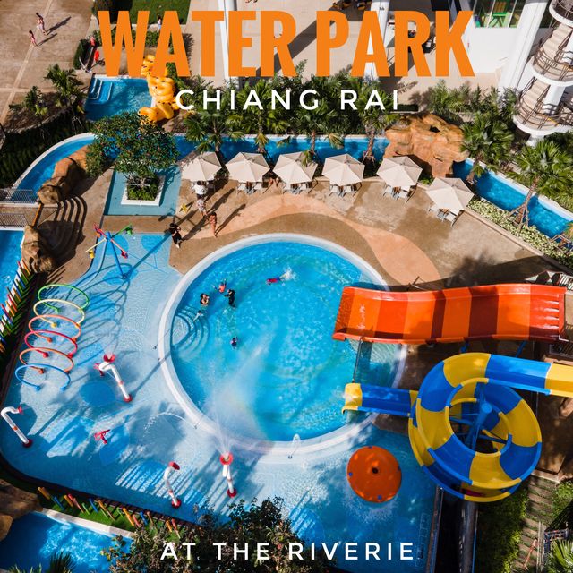 Water Park Chiang Rai at The Riverie 