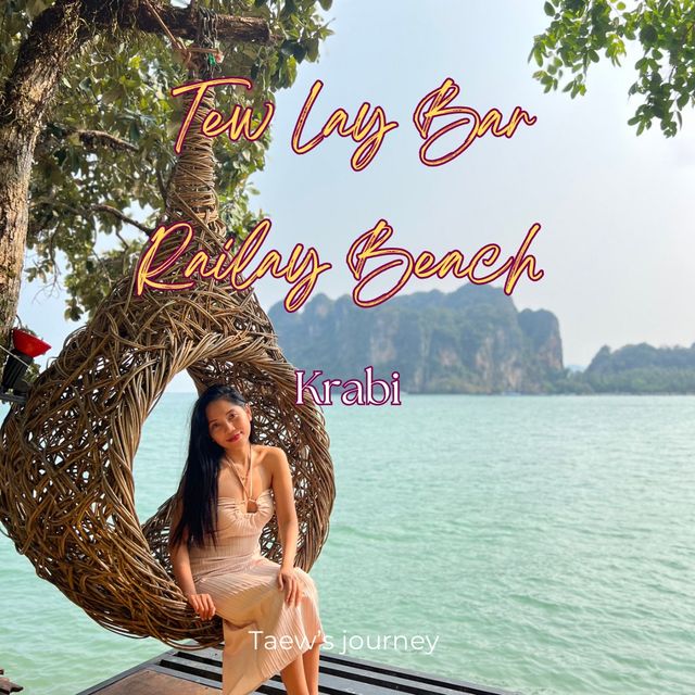 Tew Lay Bar หาดไร่เลย์ 