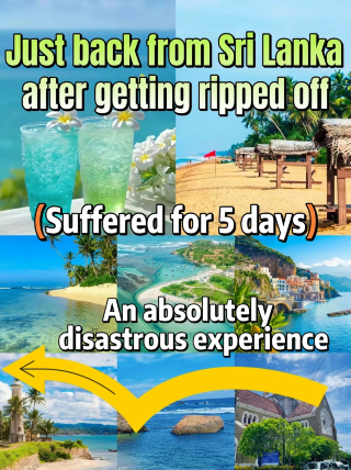 Back from Sri Lanka, I was ripped off — 5 days of suffering, a trip that fell apart