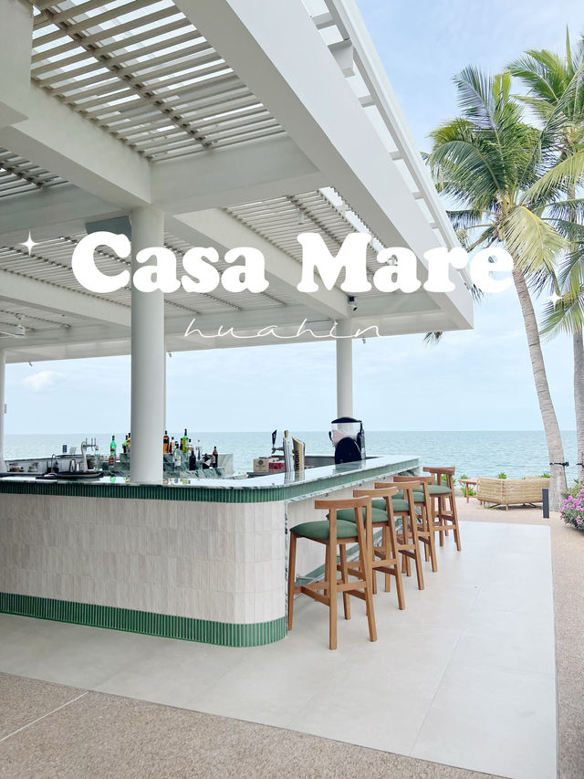 CASA MARE Beachfront Restaurant & Lounge หัวหิน 