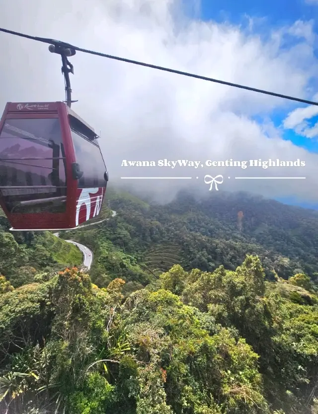 กระเช้า Awana SkyWay: เกนติ้ง ไฮแลนด์✨️