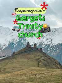 🚐 รีวิวมุมถ่ายรูปรอบ ๆ Gergeti Trinity Church🇬🇪
