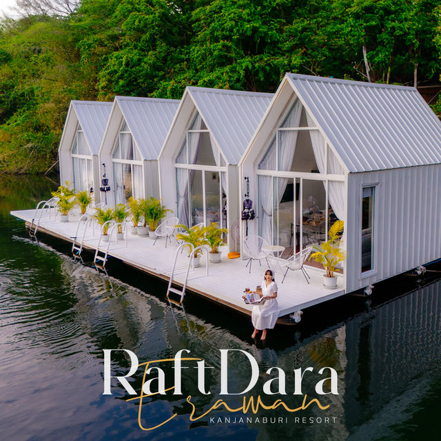 RaftDara Earawan บ้านพักริมน้ำที่กาญจนบุรี