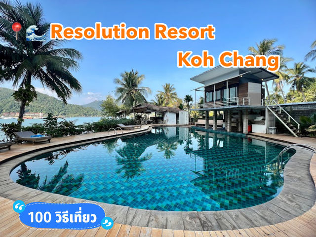 📍🌊 Resolution Resort Koh Chang