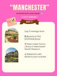 Manchester 3-days itinerary 🫧