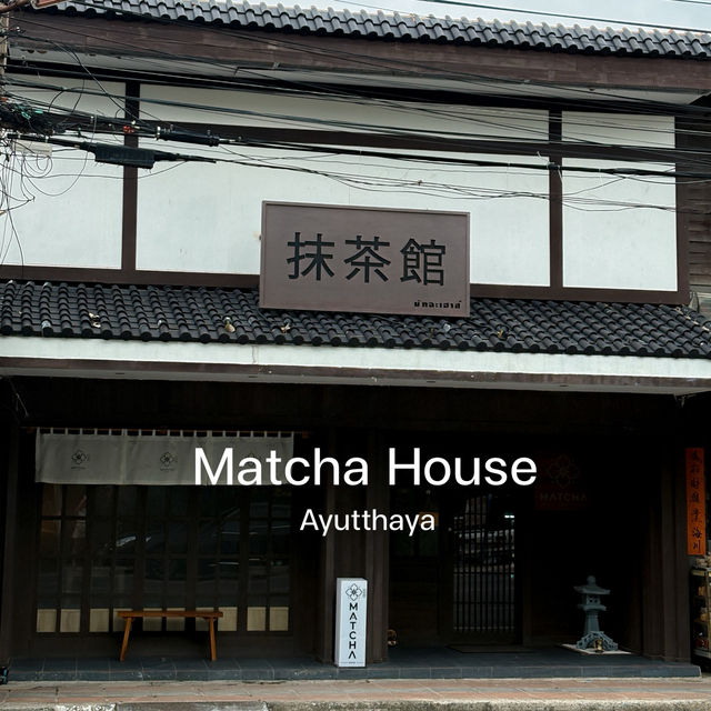Matcha House Ayutthaya