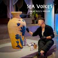 นิทรรศการ “Sea Voices” งานศิลปะสุดอินเตอร์
