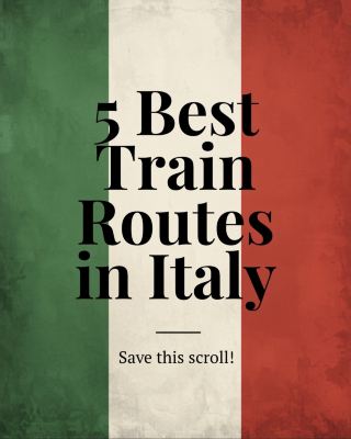 5 Best Train Routes in Italy 🇮🇹