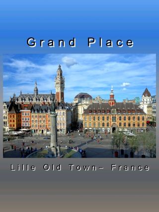 Lille Old Town– France
