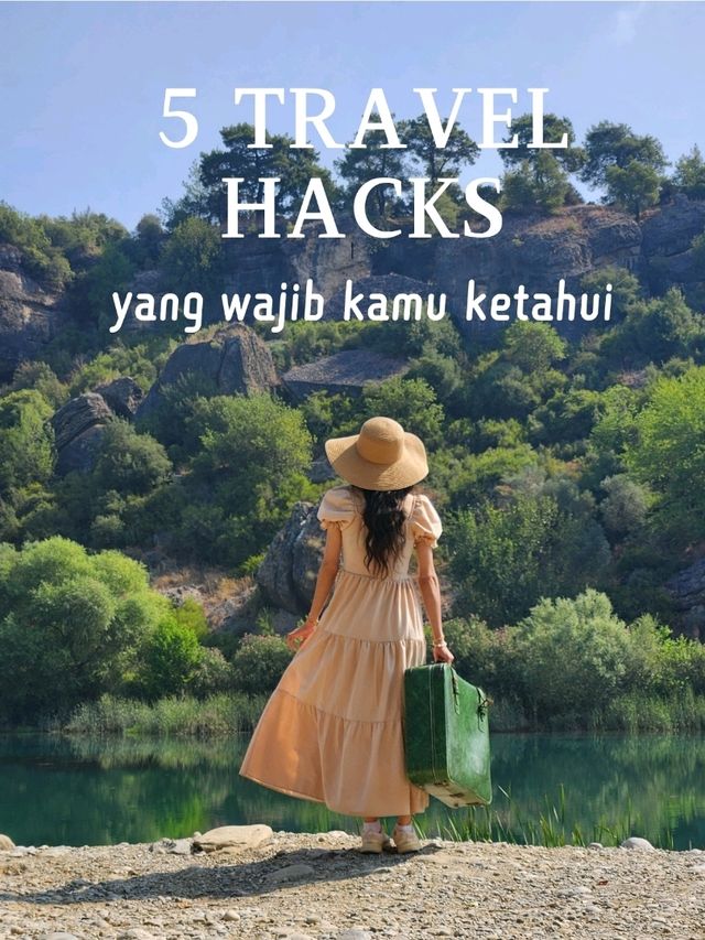 ✈🌍 5 Travel Hack yang WAJIB Kamu Tahu Sebelum Liburan! 🚀